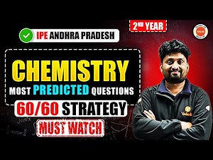 🔥Chemistry - Most Predicted Questions | Inter 2nd Year | IPE Andhra Pradesh | Naveen Sir