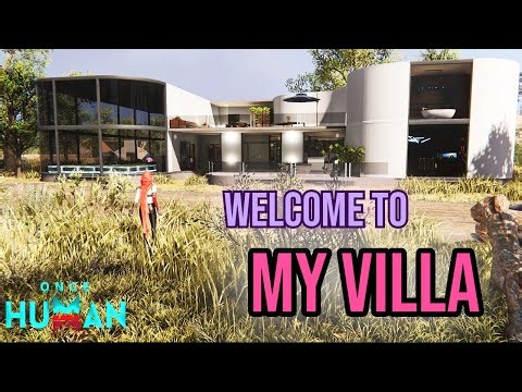 Once Human Home Tour: Welcome to My Villa!