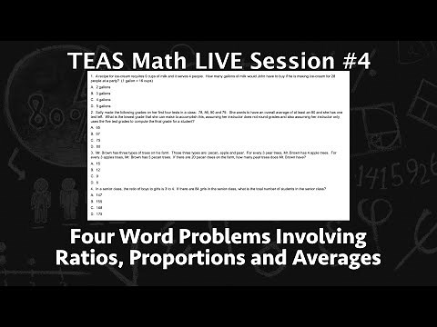 TEAS Math Live Session #4 - Ratio, Proportion and Average Word Problems