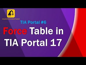 TIA Portal #6: How to Use a Force Table in TIA Portal V17
