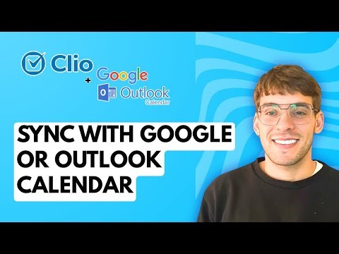 How to Sync Clio With Google or Outlook Calendar [2025 Guide]