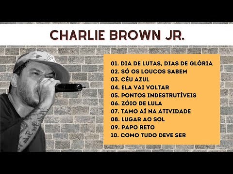 CHARLIE BROWN JR - AS MELHORES E MAIS TOCADAS