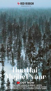 42 reactions | “Hua Hai Muje Pyaar” is out now!  A soulful love song...