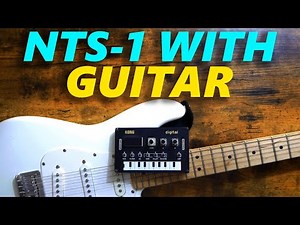 NTS-1 with Guitar!
