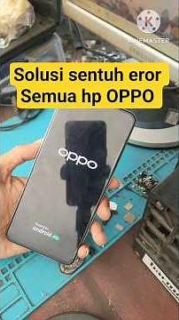 How to fix the problem of the touch screen not working on all Oppo phones