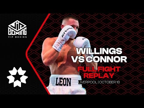 Leon Willings v Robbie Connor | Full Fight Replay | Liverpool | October 18