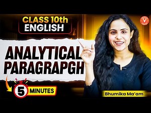 Analytical Paragraph in 5 Min! ⏱️ | Class 10 English | Bhumika Mam (Master in Minutes!)