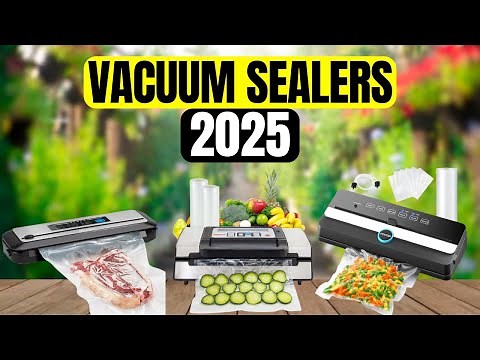 The 5 Best Vacuum Sealers of 2025