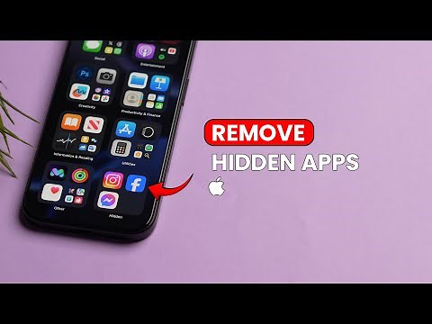 How To Remove Hidden Apps On iPhone iOS 18?