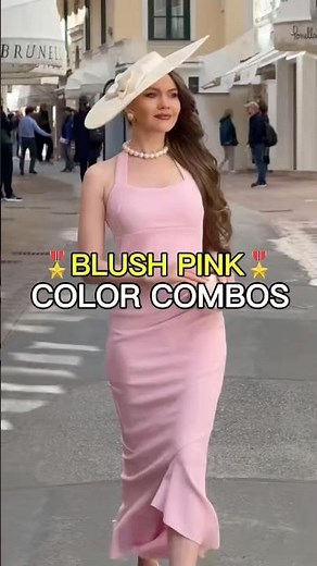 How to Style Blush Pink: 5 Color Combinations That Always Work