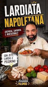 Neapolitan Lardiata: The traditional recipe with ziti, lard, and pecorino