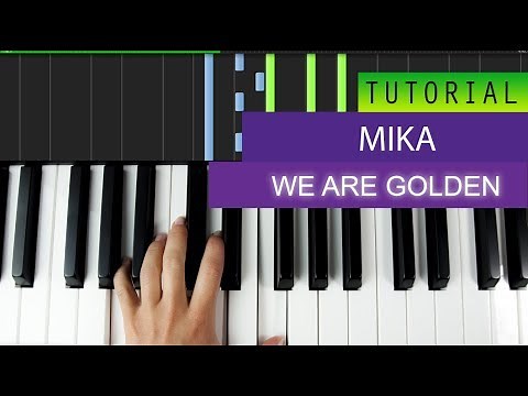 Mika - We Are Golden - Piano Tutorial