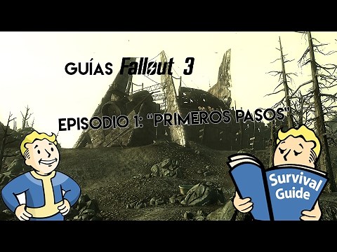 Guías Fallout 3: Empezando, "Primeros Pasos/Consejos".