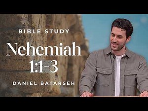 Nehemiah 1 (Part 1) Bible Study (Introduction) | Pastor Daniel Batarseh