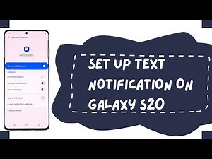 How To Set Up Text Notification On Galaxy S20