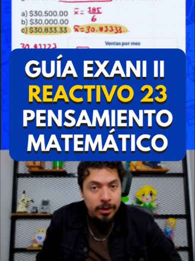 Pensamiento Matemático EXANI II: Reactivo 23 explicado