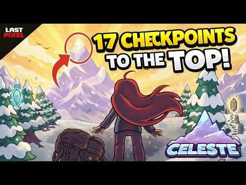 17 Checkpoints to Reach the Top! | Celeste (Gameplay)