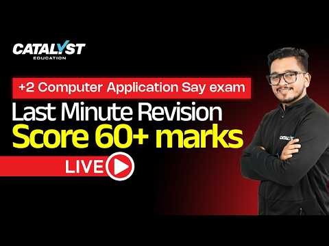 Plus Two Computer Application SAY Exam 2026 LIVE | Last Minute Revision | Target 60+ Marks