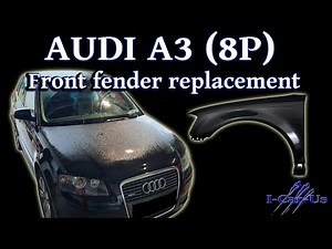 Audi A3 8P front fender replacement - Tutorial