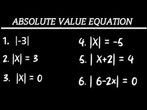 Absolute Value Equations Explained | Step-by-Step with Multiple Examples