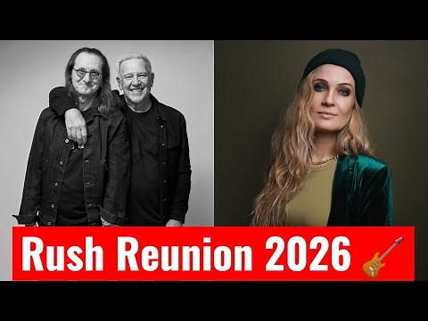 Rush Reunion 2026: Geddy Lee & Alex Lifeson Return With Anika Nilles