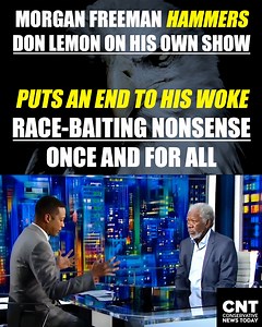 Morgan Freeman HAMMERS Don Lemon on his own show, puts an END to his woke nonsense once and for all | PolitiBrawl