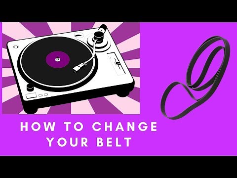 How To Change Your Turntable Belt