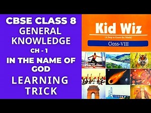 IN THE NAME OF GOD CLASS 8 ANSWER LEARNING TRICK CHAPTER 1 GENERAL KNOWLEDGE CBSE BOARD KID WIZ BOOK