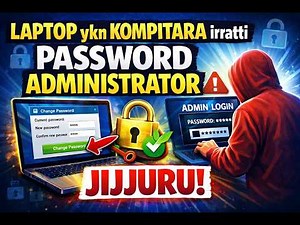 Laptop/PC irratti Password Administrator jijjiuru|​How can change PC Administrator Password