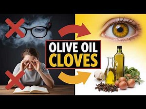 Seniors, Mix OLIVE OIL & CLOVES This Way “To AVOID Glasses Forever” And Treat 6 Health Issues!