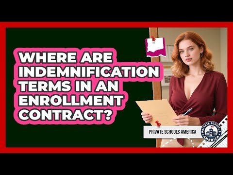 Where Are Indemnification Terms In An Enrollment Contract?