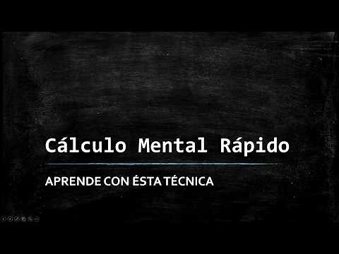 Cálculo Mental Rápido | Aprende con ésta técnica