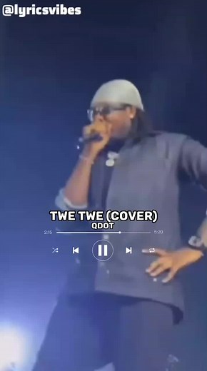 Qdot - Twe twe (cover) (Lyrics) Album loading 🔥🚀#qdot #twetwecover #twetwe #kizzdaniel #lyricsvibes15 #afrobeats #fypシ#fypシ゚viral #lyrics #newmusic #fypシ