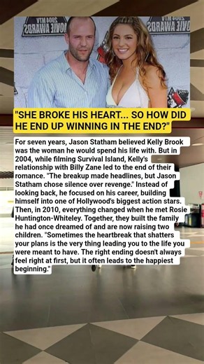 Kelly Brook Broke Jason Statham’s Heart — Years Later, He Found the Life He Always Wanted
