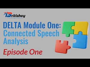 DELTA Module One: Connected Speech Analysis / Episode 1