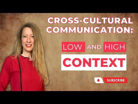 Low vs. High Context: How to Communicate with People from Different Cultures