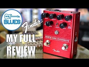 Fender Santa Ana Overdrive Pedal Review - Is it Groundbreaking?
