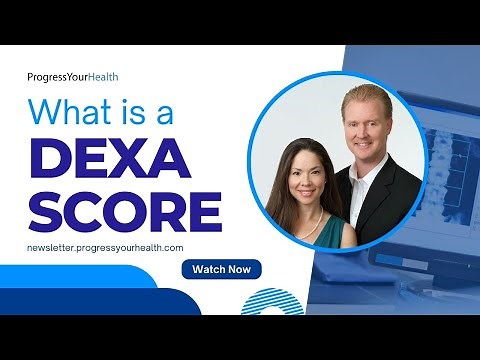 What is a DEXA Score? | Bone Density, T-Scores, and What You Can Do About It | Progress Your Health