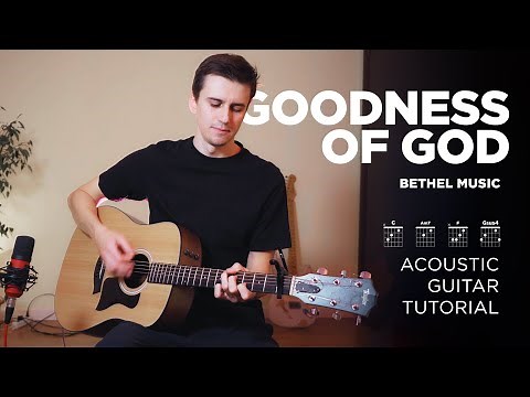 Goodness of God | Bethel Music | Acoustic Guitar Tutorial (Chords)