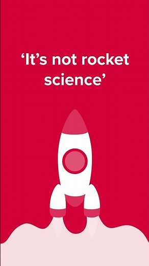 It's not rocket science