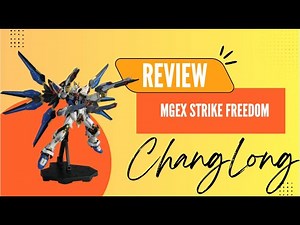 [Review Tiếng Việt ] Mgex Strike Freedom Changlong