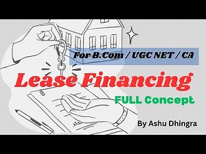 Lease Financing Explained | Types, Examples & Accounting Treatment | Operating vs Financial Lease