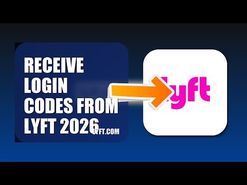 How To Receive Login Codes From Lyft 2026 (QUICK FIX)