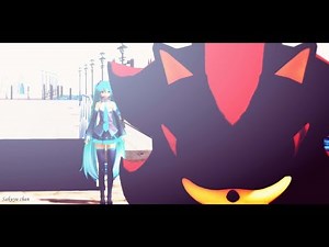 【MMD X SONIC】shadow & miku - Lover's Quarrel【1080p60fps】