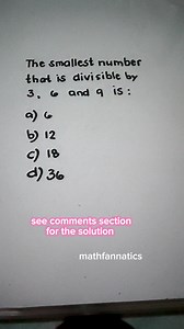 131K views · 577 reactions | Mind exercise. Find the smallest number that is divisible by 3, 6 and 9. #Educational #exam #quiz #learning #learn #practice | Math Fannatics | Facebook