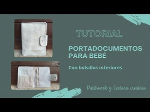 Porta documentos bebé. Tutorial paso a paso con medidas. Con bolsillos interiores. Costura creativa.