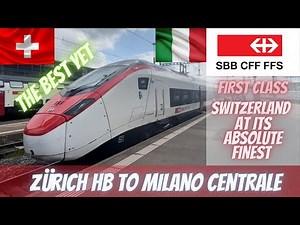 A breathtaking trip 1st class on SBB’s flagship train Zürich Hb to Milano Centrale.