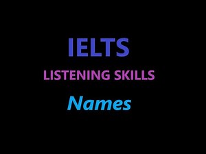 Part 5 of IELTS Listening Skills - SPELLING NAMES #ielts #ieltslistening #ieltstest #ieltsprep