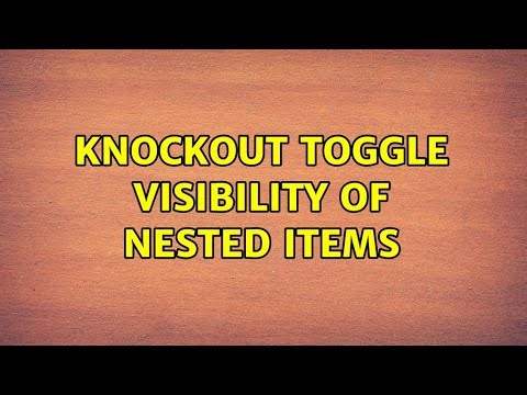 knockout toggle visibility of nested items (2 Solutions!!)