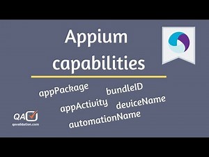 Appium capabilities | appPackage Activity | bundleID